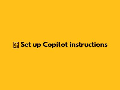 ✨ Set up Copilot instructions