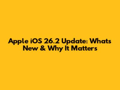 Apple iOS 26.2 Update: What's New & Why It Matters