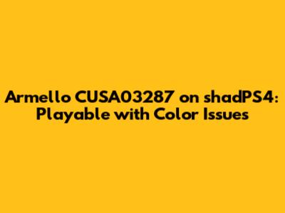 Armello CUSA03287 on shadPS4: Playable with Color Issues