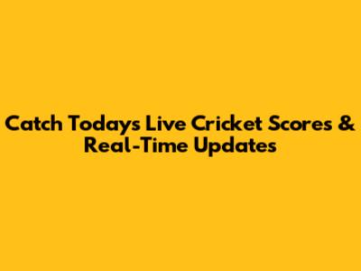 Catch Today's Live Cricket Scores & Real-Time Updates