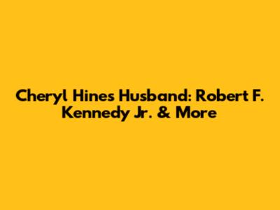 Cheryl Hines' Husband: Robert F. Kennedy Jr. & More