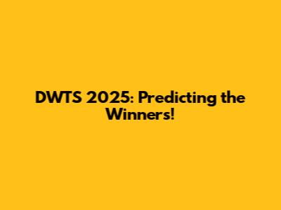 DWTS 2025: Predicting the Winners!