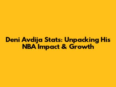Deni Avdija Stats: Unpacking His NBA Impact & Growth