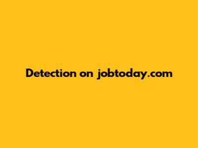 Detection on jobtoday.com