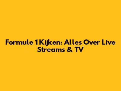 Formule 1 Kijken: Alles Over Live Streams & TV